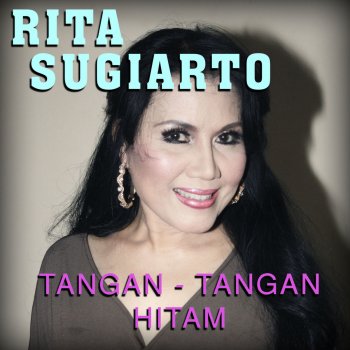 Rita Sugiarto Tangan Tangan Hitam