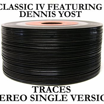 Classics IV Feat. Dennis Yost Traces (Stereo Single Version)