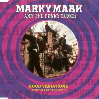 Marky Mark and The Funky Bunch feat. Loleatta Holloway Good Vibrations (club dub)