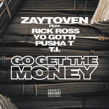 Zaytoven feat. Rick Ross, Yo Gotti, Pusha T & T.I. Go Get the Money