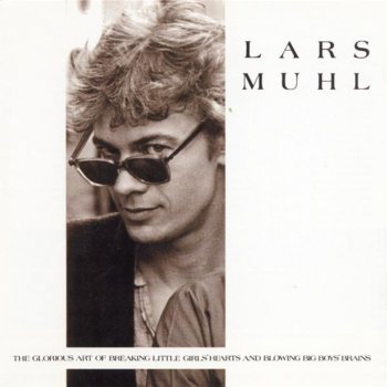 Lars Muhl Why Don't You Love Me