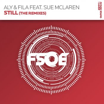 Aly & Fila feat. Sue McLaren Still (Solarstone Remix)