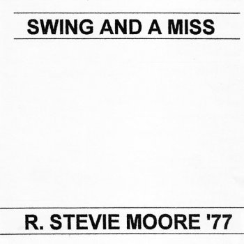 R. Stevie Moore I Wanna Hit You