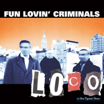 Fun Lovin' Criminals Swashbucklin' in Brooklyn