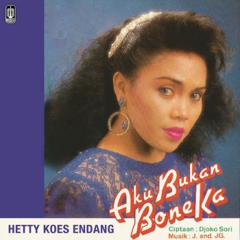 Hetty Koes Endang Aku Bukan Boneka