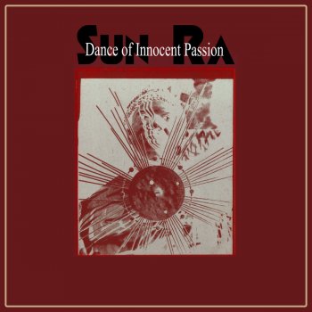 Sun Ra Dance of Innocent Passion