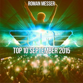 Roman Messer Top 10 September 2015 - Continuous DJ Mix