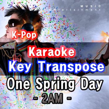 Groove Edition 어느 봄날 (One Spring Day) [In the Style of 2AM] [Key Karaoke for Woman]