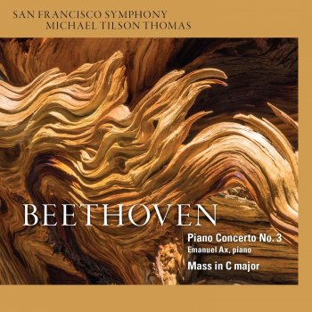 Исполнитель San Francisco Symphony, альбом Beethoven: Piano Concerto No. 3 & Mass in C Major