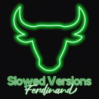 Ferdinand Kom hem - SLOWED