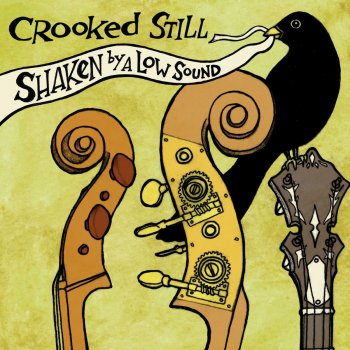 Crooked Still Come On In My Kitchen