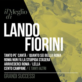 Исполнитель Lando Fiorini, альбом Il meglio di Lando Fiorini - Grandi successi