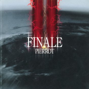 PIERROT Finale