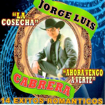 Исполнитель Jorge Luis Cabrera, альбом 14 Éxitos de Jorge Luis Cabrera