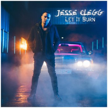 Jesse Clegg Let It Burn