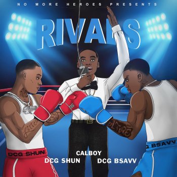 DCG Shun Rivals (feat. Calboy)