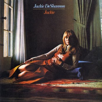 Jackie DeShannon I Won't Try To Put Chains On Your Soul