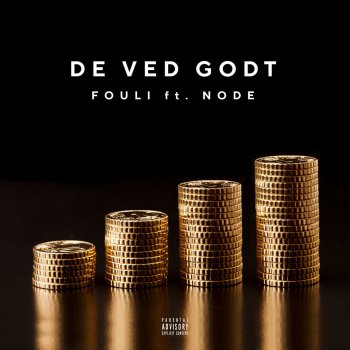 Fouli feat. NODE De Ved Godt (feat. NODE)