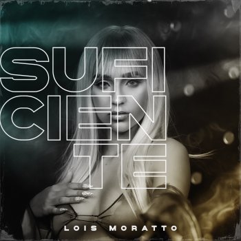 Lois Moratto Suficiente