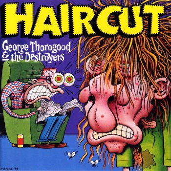 George Thorogood & The Destroyers Get A Haircut