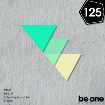Mentissi Something You Just Need - Original Mix