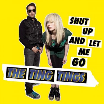 The Ting Tings Shut Up and Let Me Go (Live At the Islington Mill)