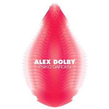 Alex Dolby Psiko Garden