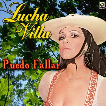 Lucha Villa Puedo Fallar