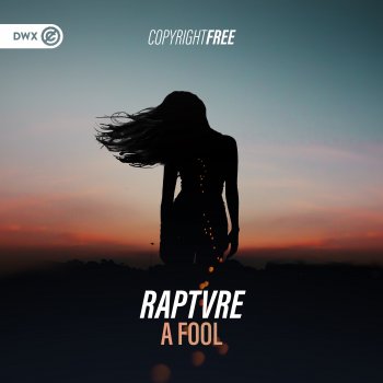 RAPTVRE A Fool (Extended Mix)