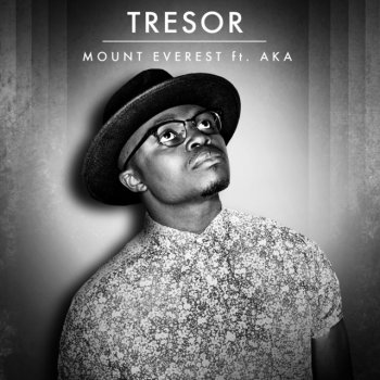 Trésor feat. AKA Mount Everest - Freddy Verano Remix