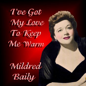 Mildred Bailey They Can't Take That Away from Me