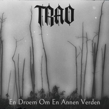 Trad En Droem Om En Annen Verden