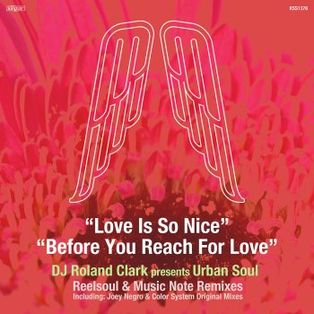 DJ Roland Clark feat. Urban Soul Before You Reach For Love (Joey Negro Solar Mix)