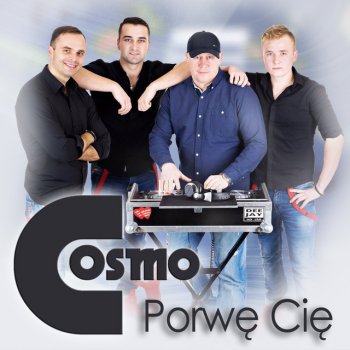 Cosmo Porwę Cię - Dance 2 Disco Remix Edit