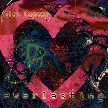 Alex Cooper Everlasting