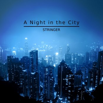 Stringer A Night in the City