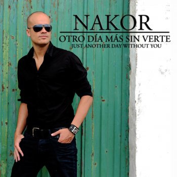 Nakor Otro Dia Mas Sin Verte (Cyborg Remix)