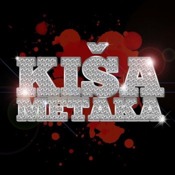 Kiša Metaka Drei Millionen
