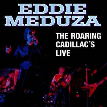 Eddie Meduza Rockin' All Over the World