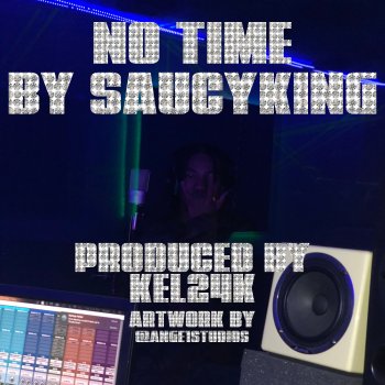 SaucyKing No Time