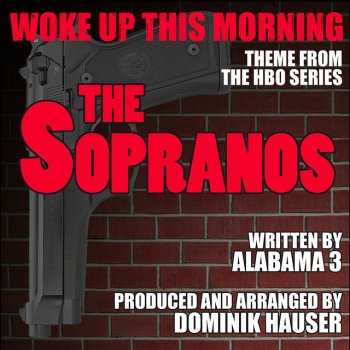 Dominik Hauser The Sopranos: "Woke Up This Morning"