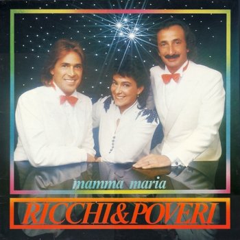 Ricchi E Poveri Mamma Maria