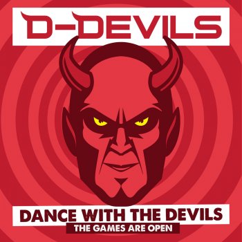 D-Devils Dance With the Devils (The Games Are Open)