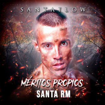 Santaflow feat. Santa RM Méritos Propios