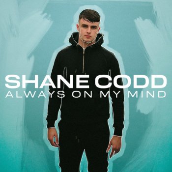 Shane Codd feat. Charlotte Haining Always On My Mind (feat. Charlotte Haining)