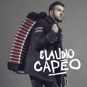 Claudio Capéo Ca fait tourner le monde