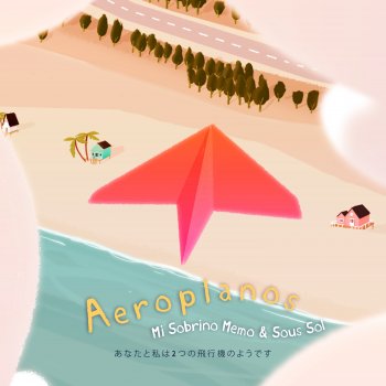 Mi Sobrino Memo feat. Sous-Sol Aeroplanos
