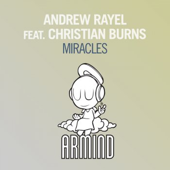 Andrew Rayel feat. Christian Burns Miracles - Heatbeat Remix