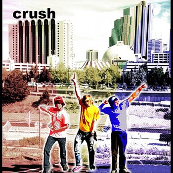 Crush It's My Life