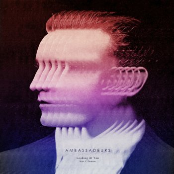 Ambassadeurs feat. C Duncan Looking at You - Moods Remix